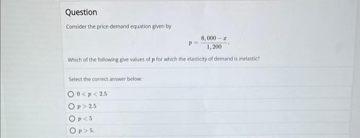 Consider the statements regarding elasticity